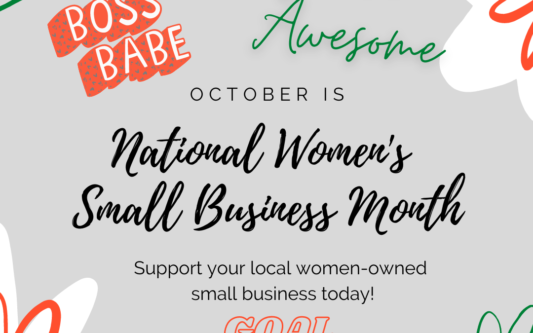 Featured image for How will you celebrate Women's Small Business Month? We provide you with some helpful links to get you started.